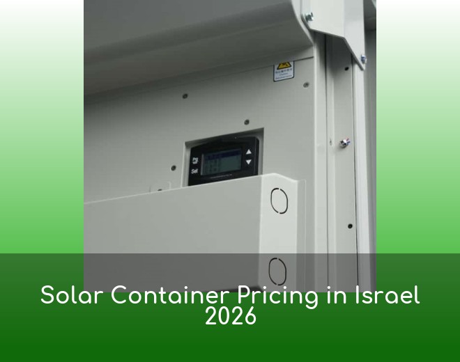 Solar Container Pricing in Israel 2026